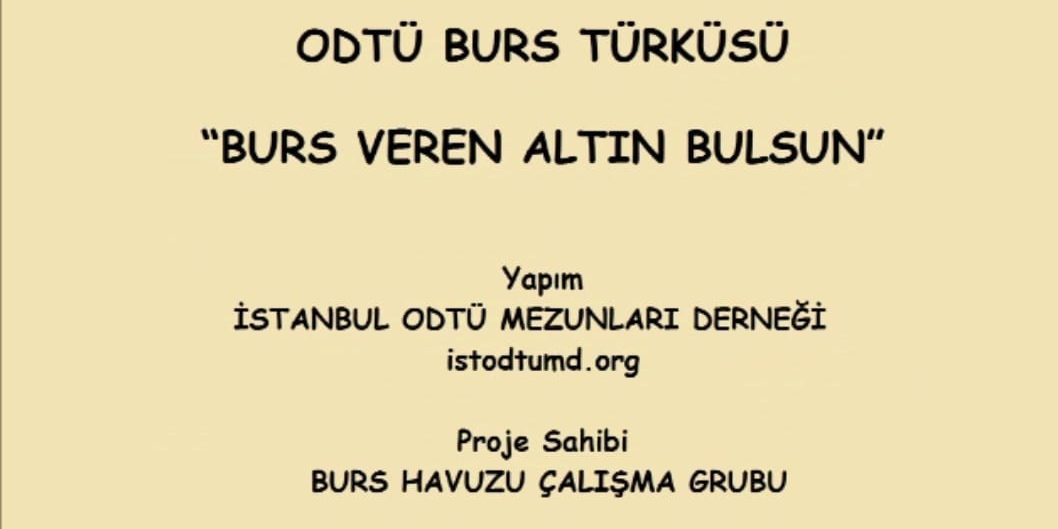 ODTÜ BURS TÜRKÜSÜ
